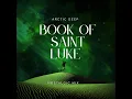 Book of Saint Luke (Nostalgic Mix)
