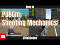 How I recreated PUBGm Shooting Mechanics and you can too Part 1 of 2