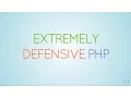 Extremely Defensive PHP - Marco Pivetta