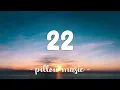 Download Lagu 22 - Taylor Swift (Lyrics) 🎵