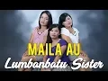 Download Lagu Lumbanbatu Sister -  MAILA AU | Cipt. Elbanus Manik #lagubatak