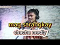 Download Lagu mag sarangkay chacha