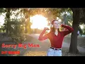 Lagu Sorry Big Man