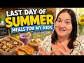 Our Last Day of Summer Was BANANAS Cooking for My Kids All Day