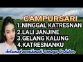Lagu Campursari _ninggal katresnan_lali janjine_gelang kalung_katresnanku