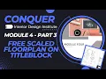 IDI MODULE 4 PART 3 - SketchUp Free 3 Ways to draw Furniture and Fixtures Easy Scaled Title Block