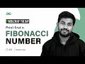 GFG POTD 2023 Print First n Fibonacci Numbers Problem of the Day GeeksforGeeks