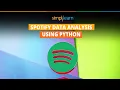Spotify Data Analysis Project Spotify Data Analysis Using Python Data Analysis Simplilearn
