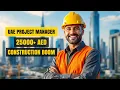 Construction Project Manager Salary in UAE Earn 12K 35K AED per Month TrueCV