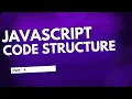JavaScript - Deep Digging Code Structure statement semicolon comments Part 4