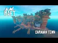 CARAVAN TOWN Raft