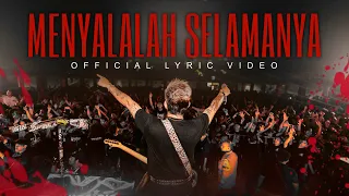 superiots menyalalah selamanya official lyric video 