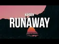 KAYDEN - RUNAWAY (Lyrics)
