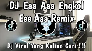 dj hidupmu marah marah mulu dj eee aaa engkol eee aaa remix dj viral terbaru 