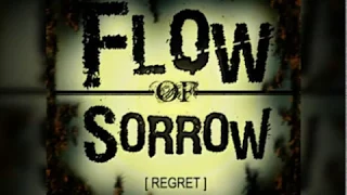 Download Flow Of Sorrow - Regret (Feat. Anisa) [Lyric Video] MP3