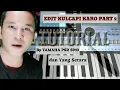 Lagu EDIT VOICE KULCAPI / KECAPI KARO PART 2 - DI YAMAHA PSR S910 \u0026 YAMAHA PSR S900