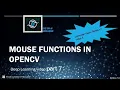 Mouse Functions in OpenCV CV series 4 DL part 7