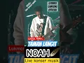 Lukman, NOAH🪶 - Taman Langit 🎧💽🎸 “Live konser musik”☕️💿🎼 18 Juli 2023