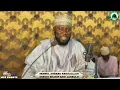 Download Lagu Sheihk Sharif Sani Janbulo Girmama Annabi SAW Dole ne. (KARATUN UMDATUL umdatul AHKAM ZAMA NA 4)