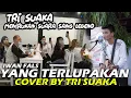 Download Lagu YANG TERLUPAKAN - IWAN FALS (LIRIK) COVER BY TRI SUAKA