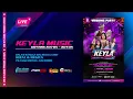 Lagu 🔴 LIVE KEYLA MUSIC | PILANGKANDANG - KALIOMBO | 26 JUNI 2025