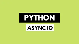 Async IO in Python Python For Beginners Python Tutorial