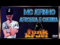 MC JEFINHO   AFRONTA E GUERRA   DVD FUNK KRUEL 2017 DJ NELSON MIX