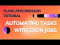 Flask APScheduler Tutorial Automating Tasks with Cron Jobs