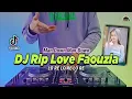 Download Lagu DJ RIP LOVE FAOUZIA TIKTOK REMIX FULL BASS 2022 | MAN DOWN MAN DOWN