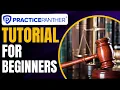 Practice Panther Software Tutorial Step by Step Method