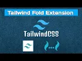 How to Organize Tailwind CSS Classes with Tailwind Fold Extension Boost Your Productivity