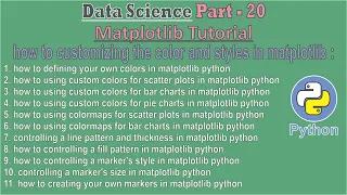 data science Part - 20 how to customizing the color and styles in matplotlib