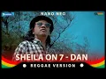Download Lagu Sheila On 7 - Dan ( Reggae Version )