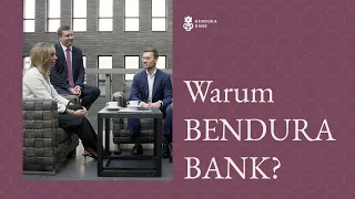 Warum BENDURA BANK?