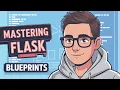 Mastering Flask Blueprints