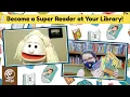 Become a Super Reader at Your Library
