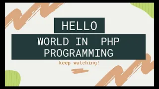 HELLO WORLD PHP PROGRAMMING