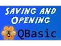 Saving and Opening - QBasic Tutorial 2
