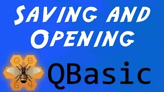Saving and Opening - QBasic Tutorial 2