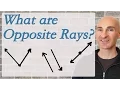 Opposite Rays - What are They
