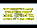 Sharepoint SP2013 JavaScript Object Model - Setting the value of a list field