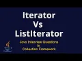 Java Interview Questions - Iterator Vs ListIterator