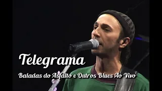 zeca baleiro telegrama baladas do asfalto u0026 outros blues ao vivo 