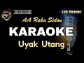 Download Lagu UYAK UTANG AA RAKA SIDAN - KARAOKE