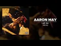 AARON MAY - Let Go (432 Hz)