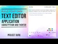 Build a basic Text Editor using Tkinter in Python with source code Tkinter Python tutorial