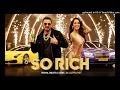 SO RICH (Official Video) | Yo Yo Honey Singh x Nora Fatehi | Punjabi The Media | Club Anthem 2025