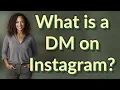 What is a DM on Instagram
