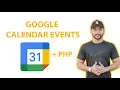 How to Create Google Calendar Events in PHP