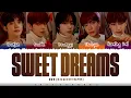 TXT - 'Sweet Dreams' Lyrics [Color Coded_Han_Rom_Eng]
